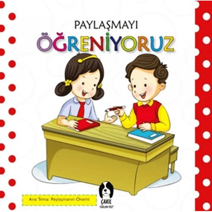 Paylaşmayı Öğreniyoruz - Kolektif - Çakıl Yayınları