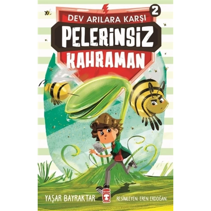 Pelerinsiz Kahraman-Dev Arılara Karşı 2 - Yaşar Bayraktar - Timaş Çocuk