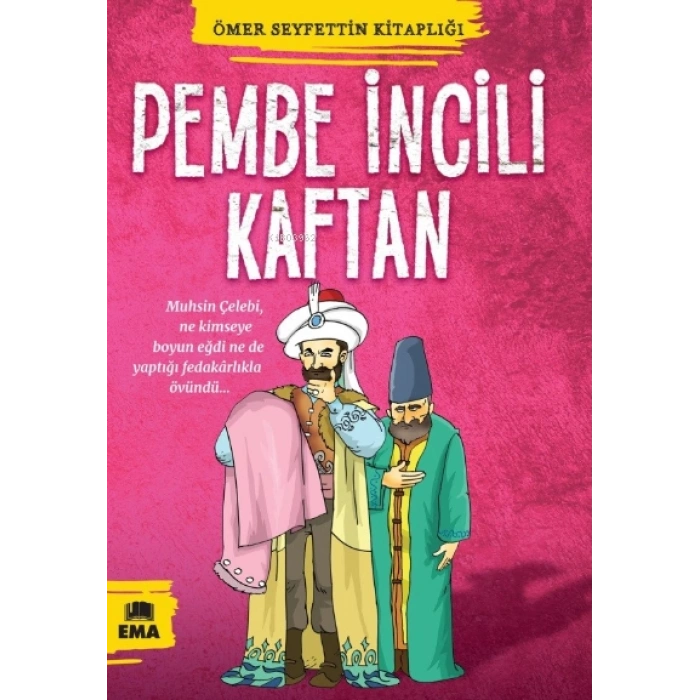 Pembe İncili Kaftan-Ömer Seyfettin-Ema Yayınları