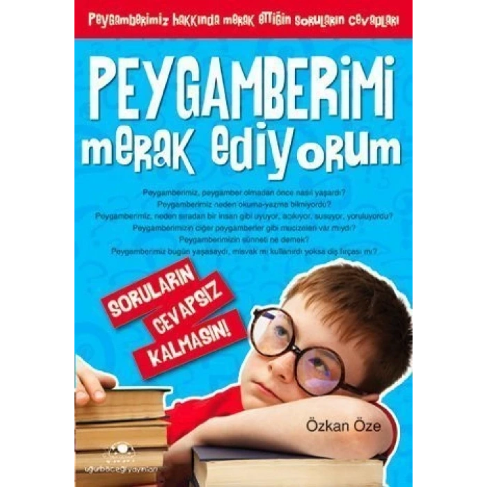 Peygamberimi Merak Ediyorum - Özkan Öze - Uğurböceği Yayınları