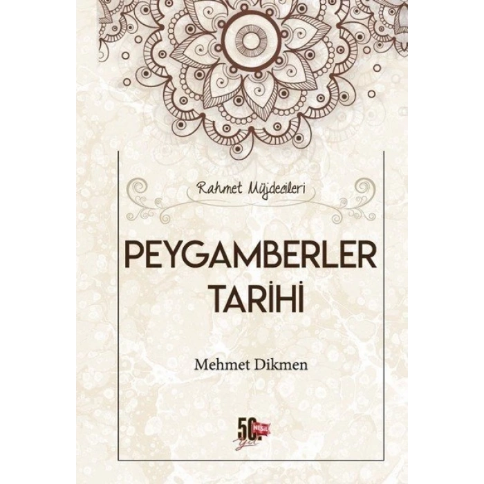 Peygamberler Tarihi - Mehmet Dikmen - Nesil Yayınları