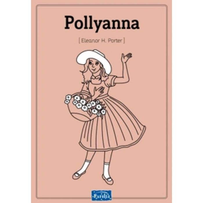 Pollyanna - Eleanor H.Porter - Parıltı Yayınları