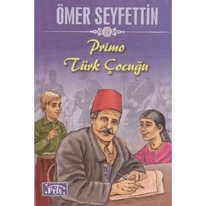 PRİMO TÜRK ÇOCUĞU-ÖMER SEYFETTİN-PARILTI YAYINLARI