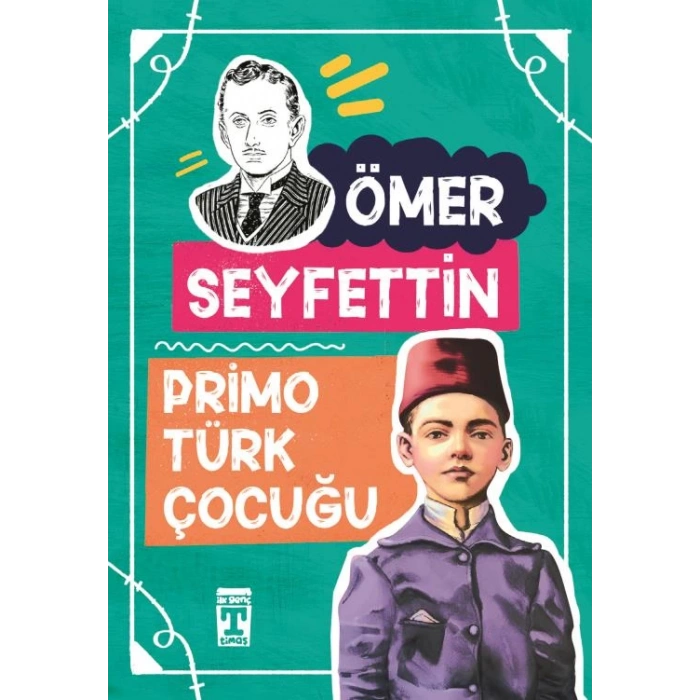 PRİMO TÜRK ÇOCUĞU- ÖMER SEYFETTİN-TİMAŞ YAYINLARI