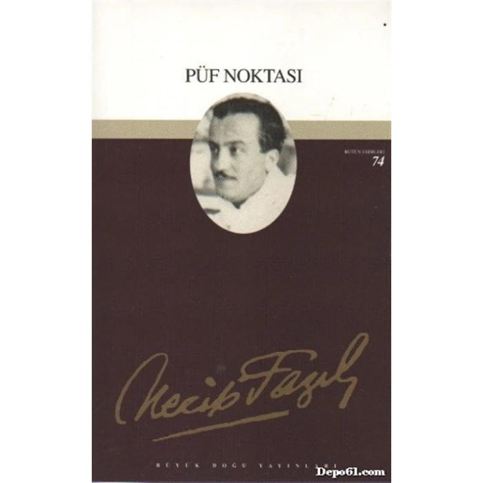 Püf Noktası - Necip Fazıl Kısakürek – Büyük Doğu Yayınları