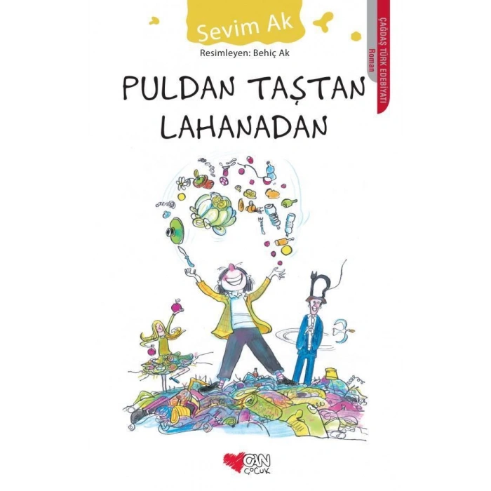 Puldan Taştan Lahanadan - Sevim Ak - Can Çocuk Yayınları