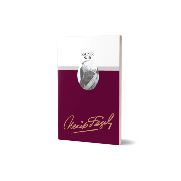 Rapor 9 - 10 - Necip Fazıl Kısakürek – Büyük Doğu Yayınları