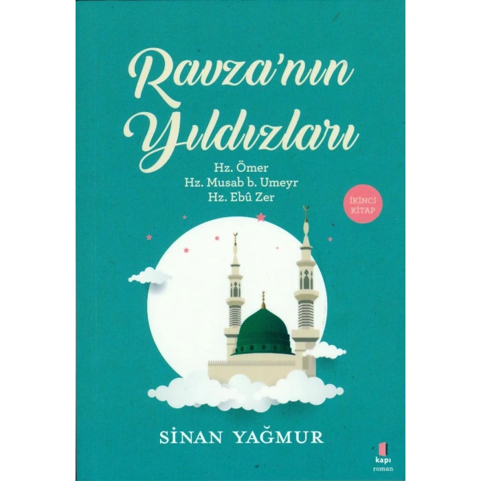 Ravzanın Yıldızları 2 - Sinan Yağmur - Kapı Yayınları