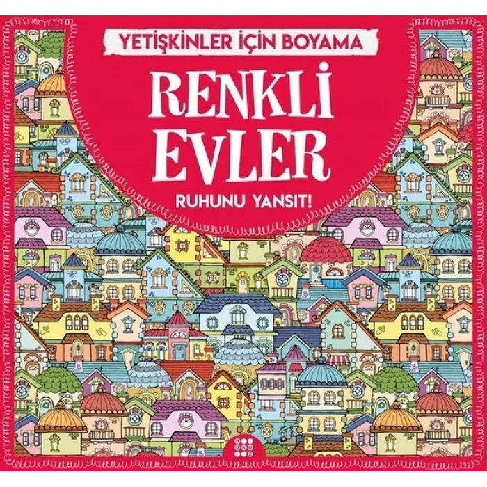RENKLİ EVLER YETİŞKİNLER İÇİN MANDALA - DOKUZ YAYINLARI