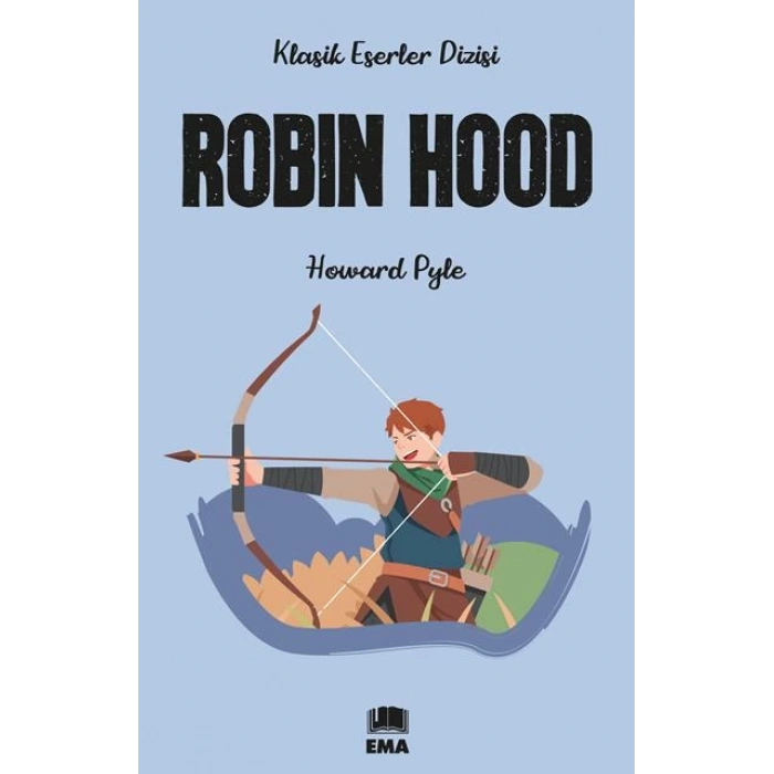 Robin Hood (Klasik Eser Diz.) - Howard Pyle - Ema Yayınları