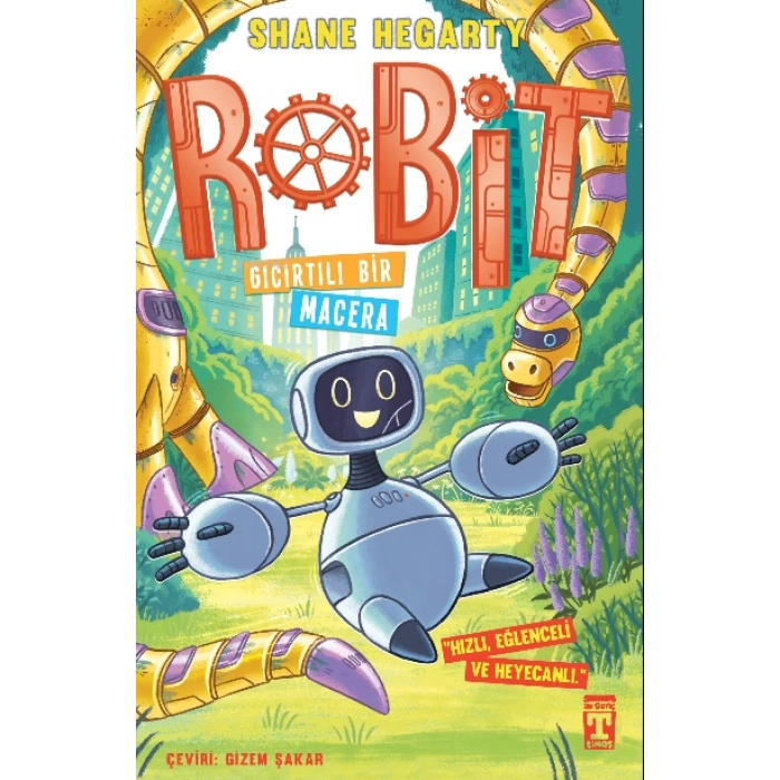 Robit 3-Gıcırtılı Bir Macera - Shane Hegarty - Genç Timaş Yayınları