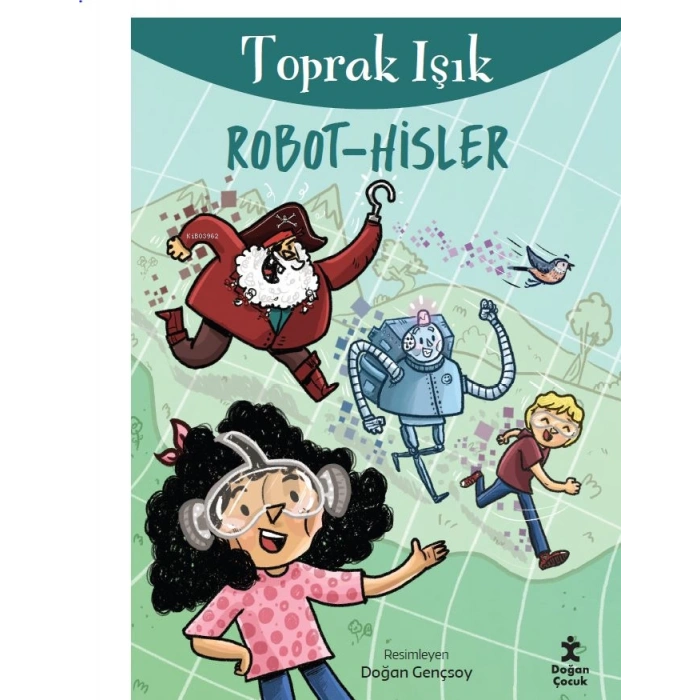Robot- Hisler-Toprak Işık-Doğan Çocuk