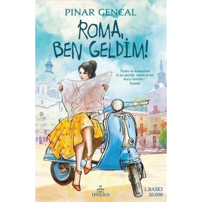 Roma, Ben Geldim! - Pınar Gencal - Ephesus Yayınları