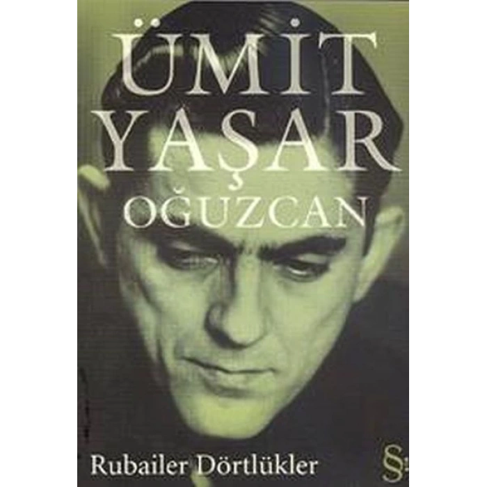 Rubailer Dörtlükler - Ümit Yaşar Oğuzcan - Everest Yayınları