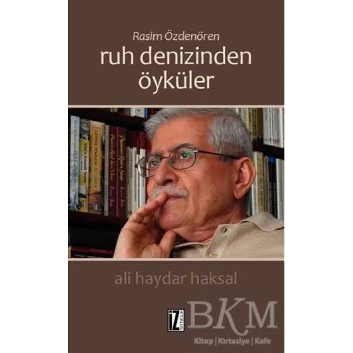 Ruh Denizinden Öyküler-Ali Haydar Aksal-İz Yayıncılık