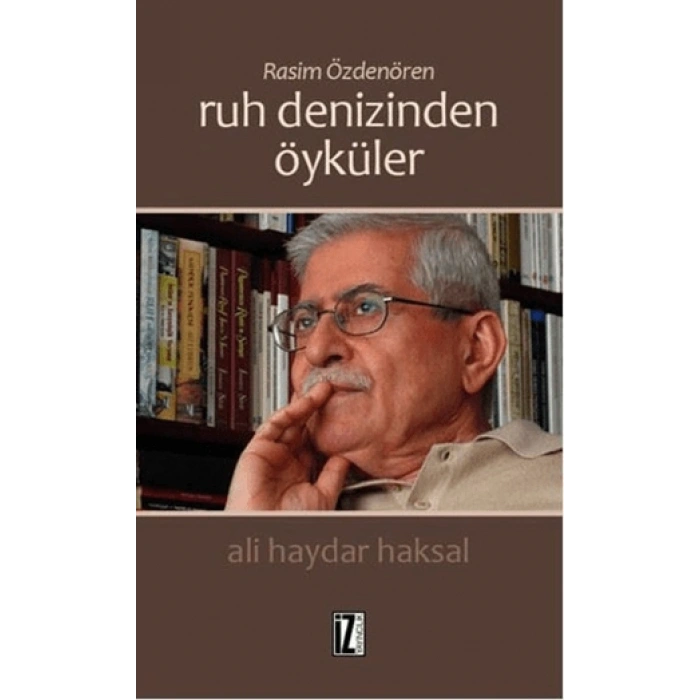 Ruh Denizinden Öyküler-Ali Haydar Aksal-İz Yayıncılık