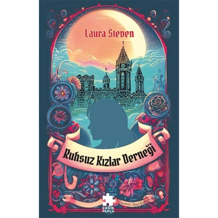 Ruhsuz Kızlar Derneği-Laura Steven-Eksik Parça
