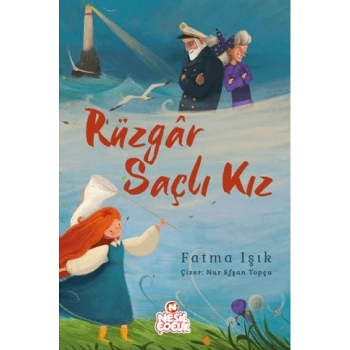 Rüzgar Saçlı Kız-Fatma Işık-Nesil Çocuk