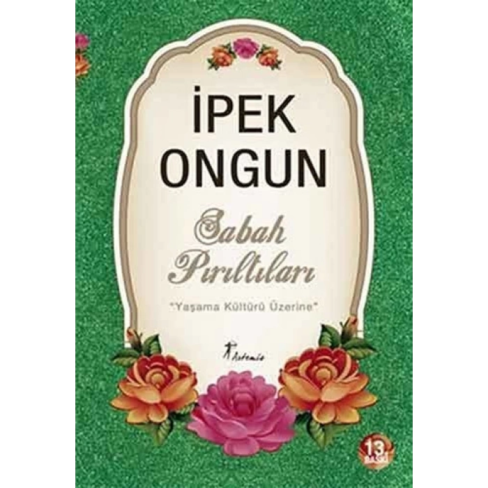 Sabah Pırıltıları - İpek Ongun - Artemis Yayınları