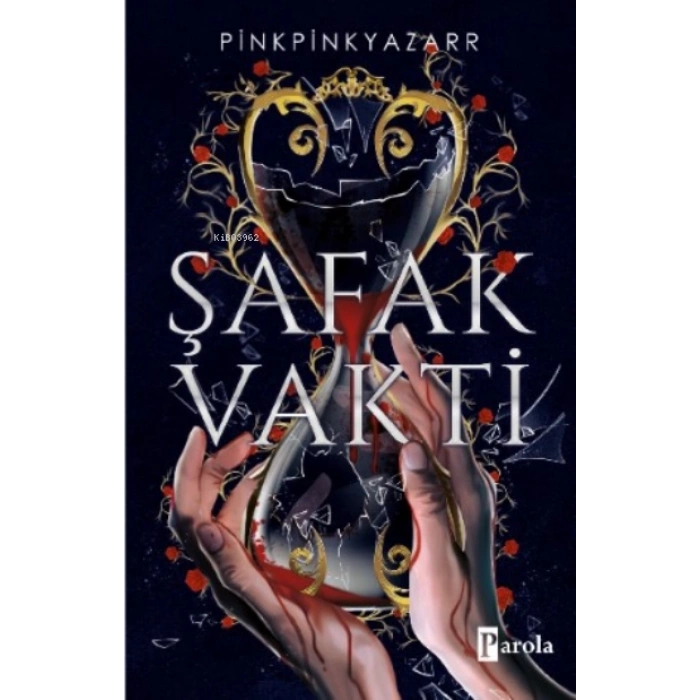 Şafak Vakti - Pinkpinkyazarr - Parola Kitap