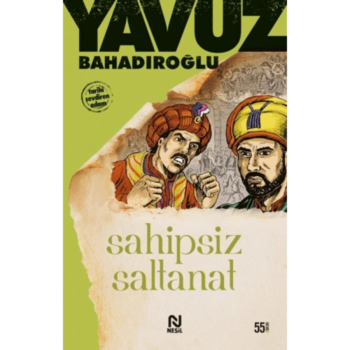Sahipsiz Saltanat - Yavuz Bahadıroğlu - Nesil Yayınları