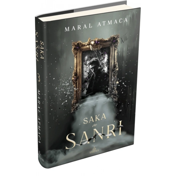 Saka ve Sanrı 3-(Ciltli)-Maral Atmaca-Ephesus Yayınları