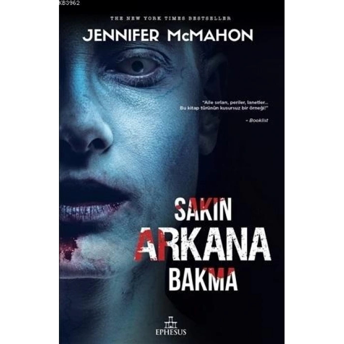 SAKIN ARKANA BAKMA- CİLTLİ-JENNİFER MCMAHON-EPHESUS YAYINLARI