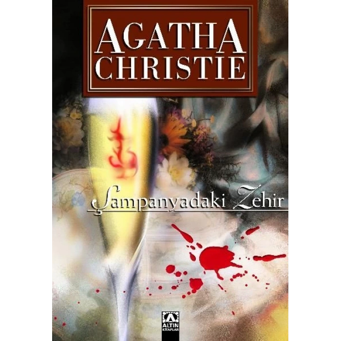 Şampanyadaki Zehir - Agatha Christie - Altın Kitabevi