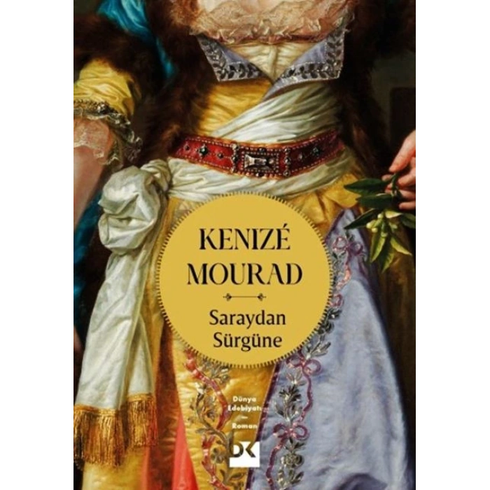 Saraydan Sürgüne-Kenizé Mourad-Doğan Novus