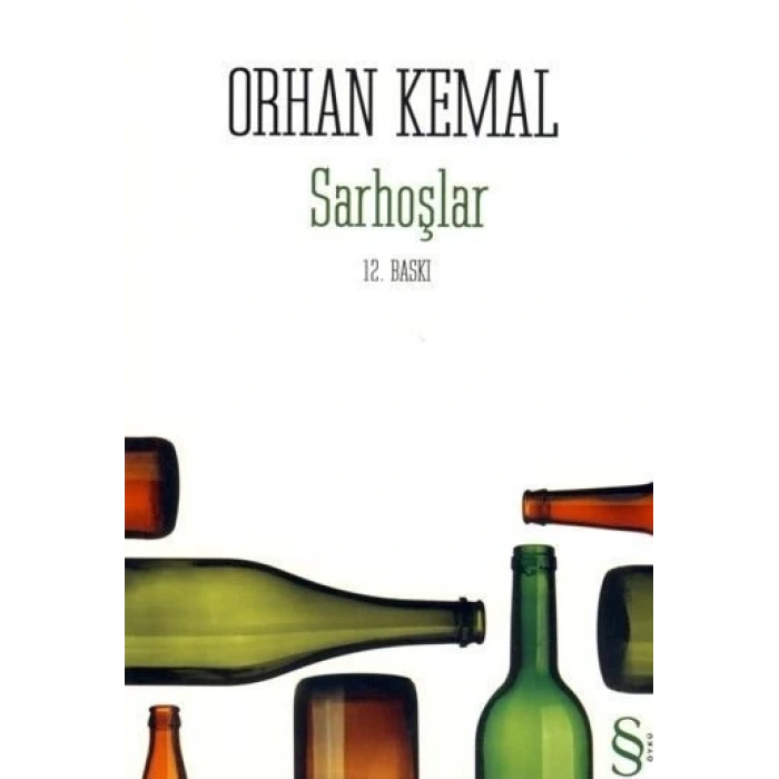 Sarhoşlar - Orhan Kemal -  Everest Yayınları