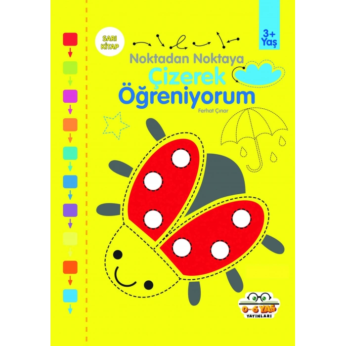 Sarı-Çizerek Öğreniyorum Noktadan Noktaya - Sıfır Altı Yaş Yayınları