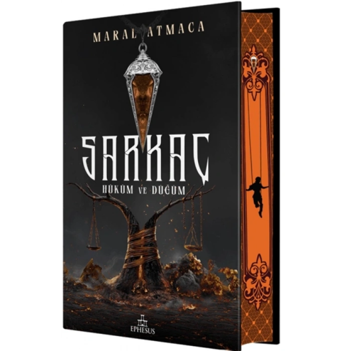 Sarkaç 3: Hüküm Ve Düğün-Ciltli Yan Boyamalı-Maral Atmaca-Ephesus Yayınları