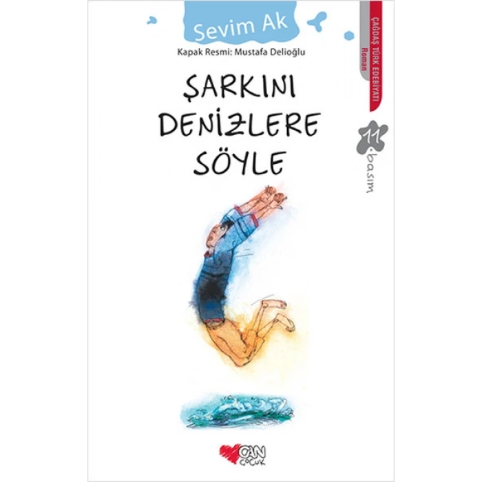 Şarkını Denizlere Söyle - Sevim Ak - Can Çocuk Yayınları