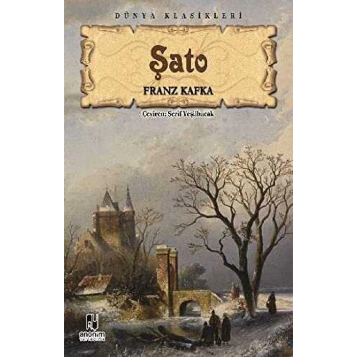 Şato - Franz Kafka - Anonim Yayınları