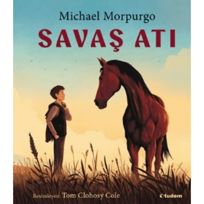 Savaş Atı (Resimli Kitap) - Michael Morpurgo - Tudem Yayınları