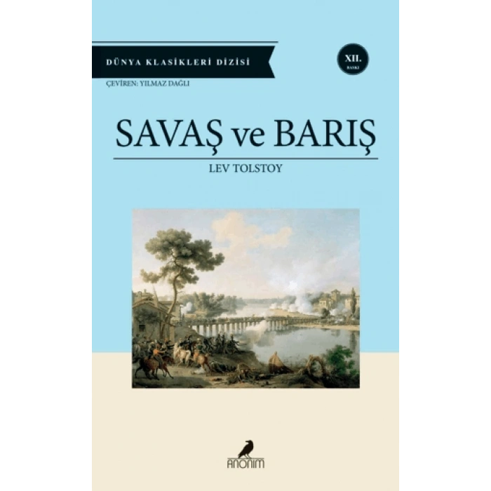 Savaş ve Barış - Lev Nikolayeviç Tolstoy - Anonim Yayınları