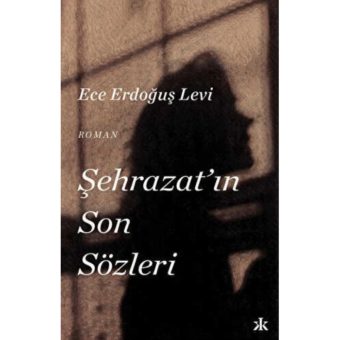 Şehrazatın Son Sözleri-Ece Erdoğuş Levi-Epsilon Yayınevi