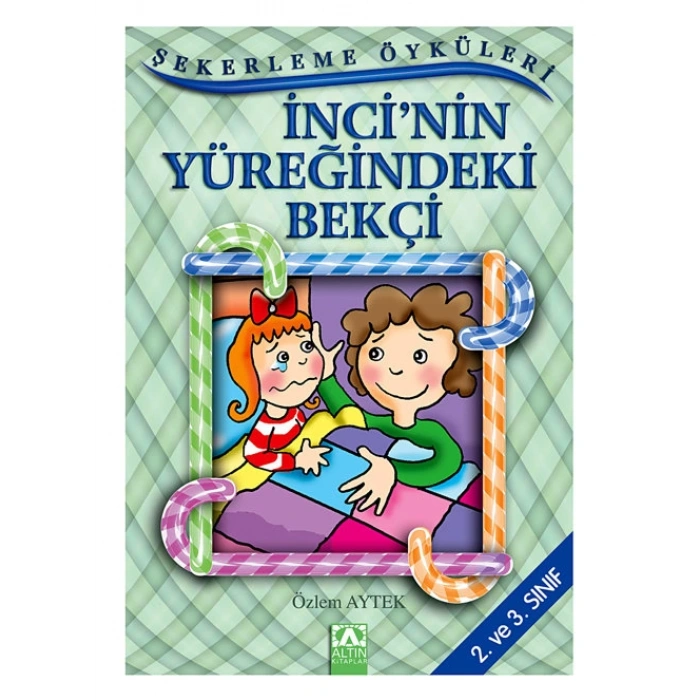 ŞEKERLEME ÖYKÜLERİ-İNCİNİN ÖYKÜLERİ