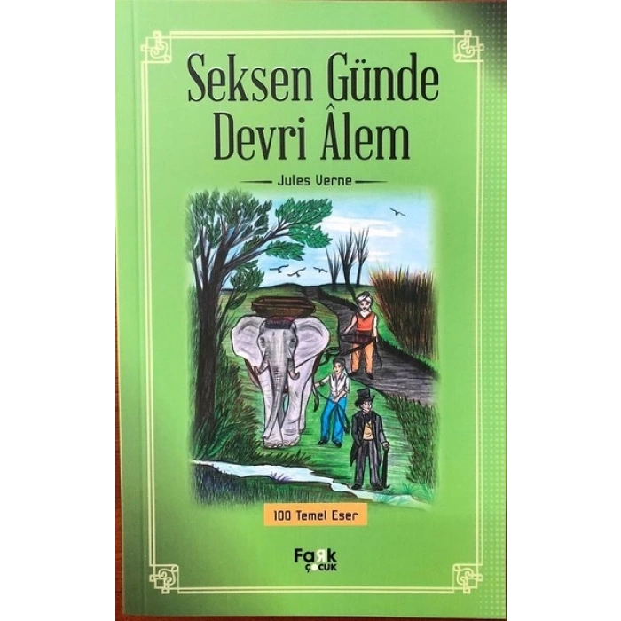 Seksen Günde Devri Alem - Jules Verne - Fark Çocuk Yayınları