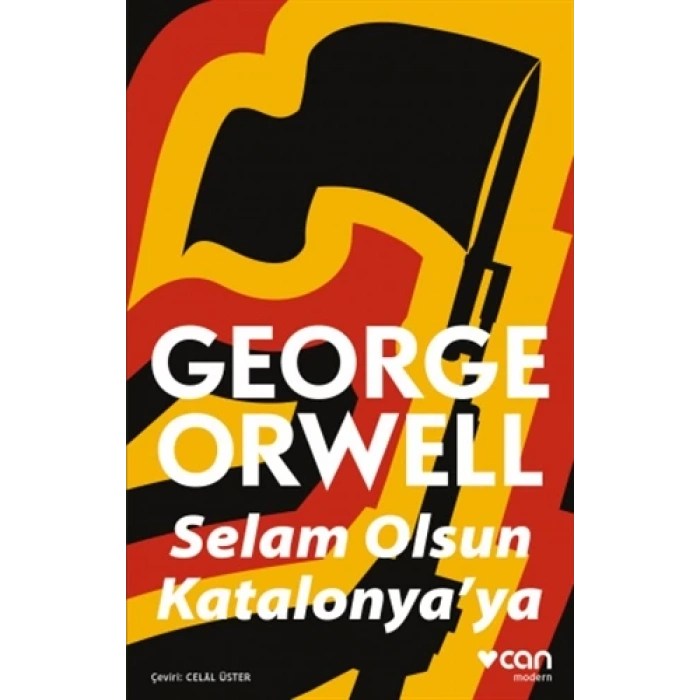 SELAM OLSUN KATALONYAYA - GOERGE ORWELL - CAN YAYINLARI