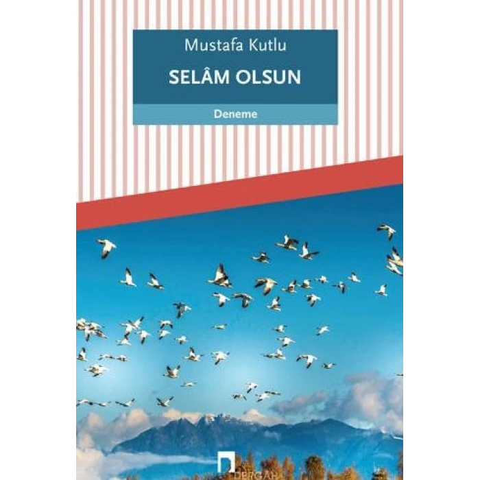 Selam Olsun - Mustafa Kutlu - Dergah Yayınları