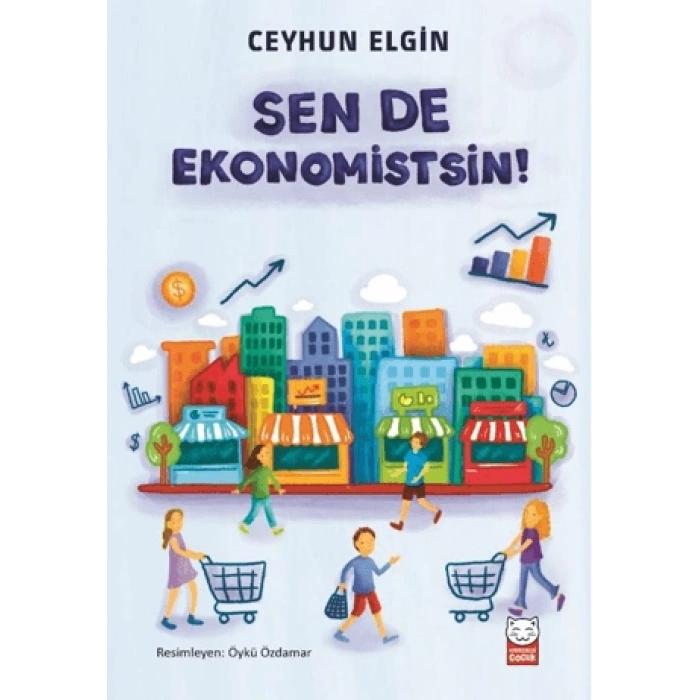 Sen de Ekonomistsin!-Ceyhun Elgin- Kırmızıkedi Çocuk