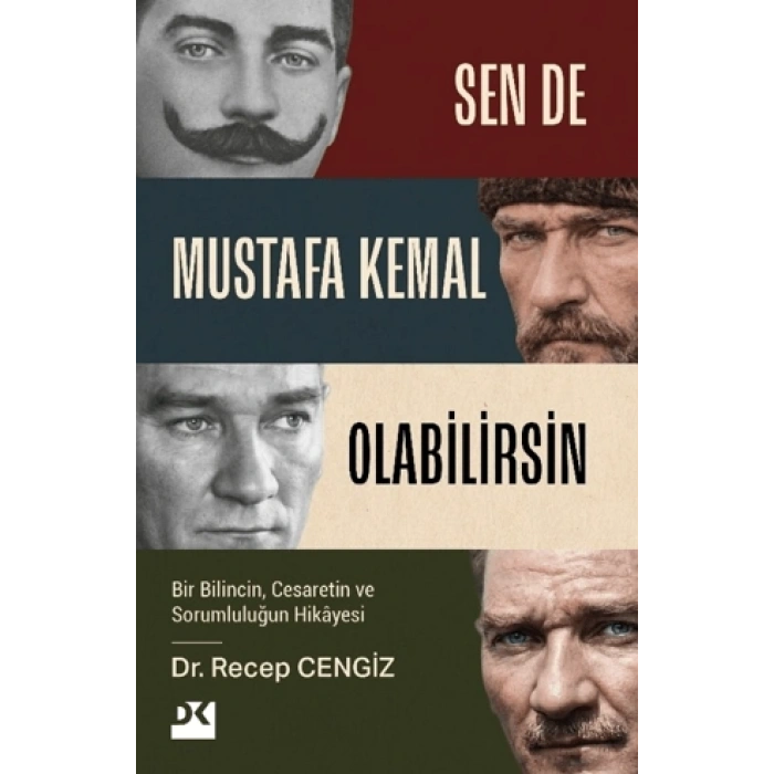 Sen de Mustafa Kemal Olabilirsin - Recep Cengiz- Doğan Kitap