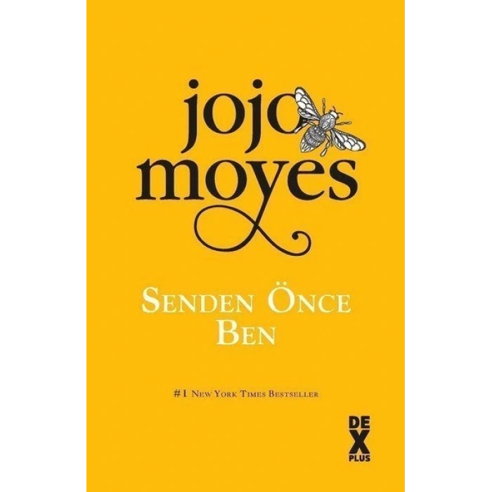 Senden Önce Ben - Jojo Moyes - Dex Yayınevi