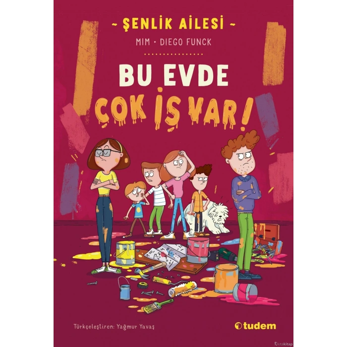 Şenlik Ailesi: Bu Evde Çok İş Var-Mım-Dıego Funck-Tudem Yayınları