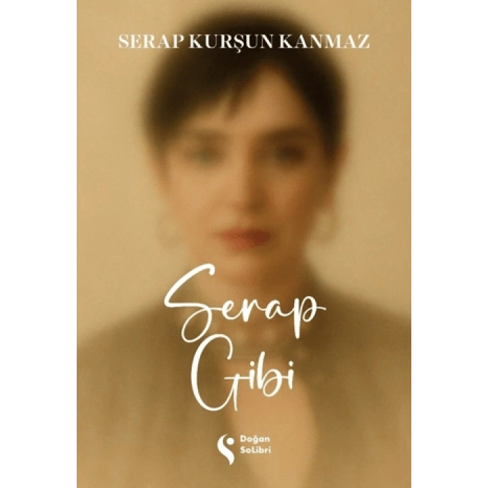 Serap Gibi-Serap Kurşun Kanmaz-Doğan Solibri
