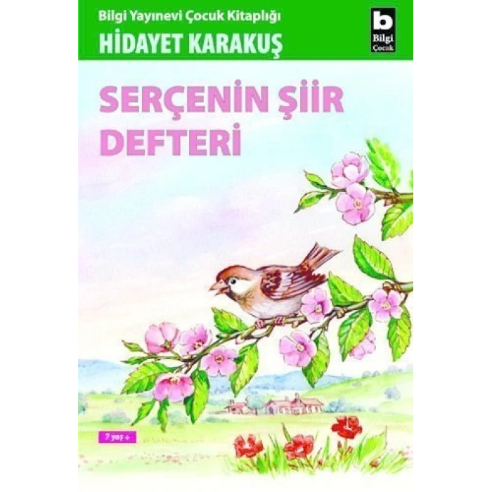 Serçenin Şiir Defteri - Hidayet Karakuş - Bilgi Yayınevi