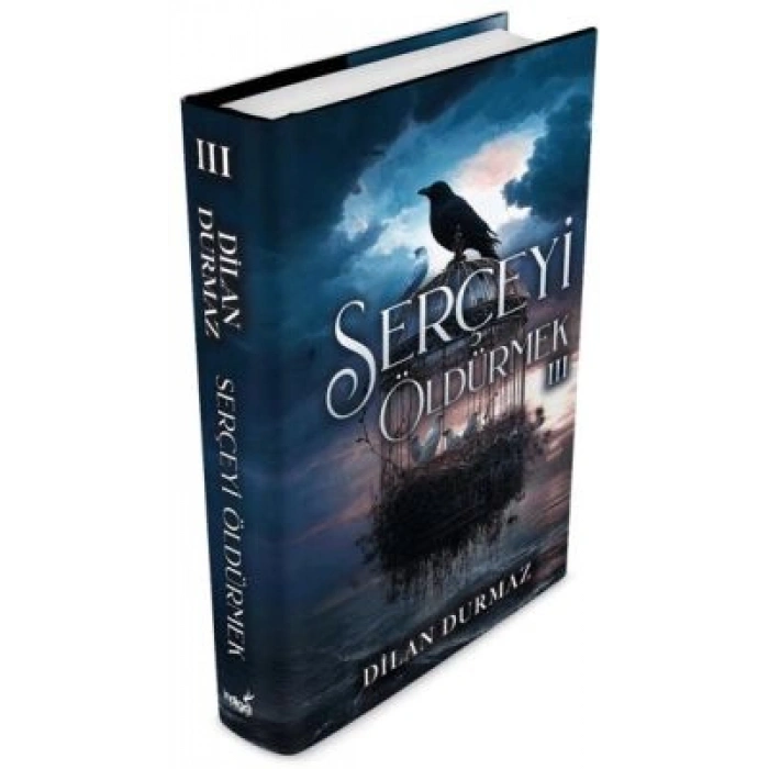 Serçeyi Öldürmek 3 (Ciltli)-Dilan Durmaz-İndigo Kitap