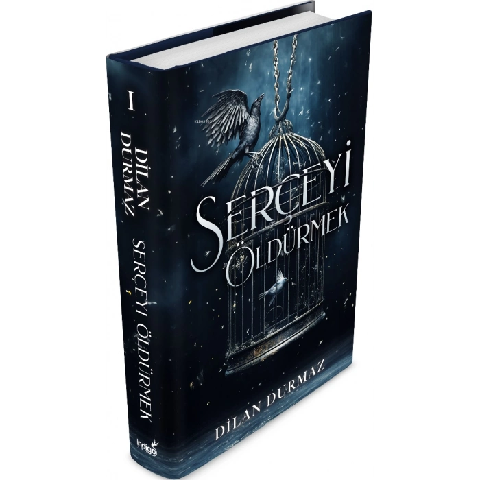 Serçeyi Öldürmek (Ciltli)-Dilan Durmaz-İndigo Kitap