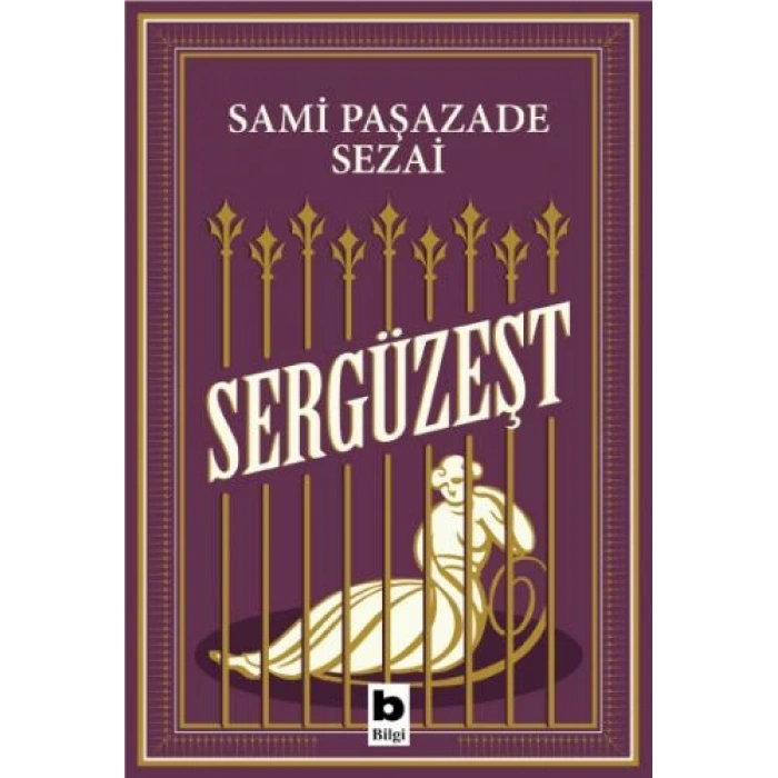 SERGÜZEŞT - SAMİPAŞAZADE SEZAİ - BİLGİ YAYINLARI